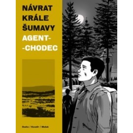 Návrat Krále Šumavy 2: Agent-chodec