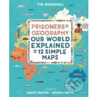 Prisoners of Geography: Our World Explained in 12 Simple Maps - cena, srovnání