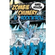 Zombie, chiméry a rocknroll - cena, srovnání