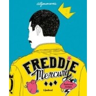 Freddie Mercury: Ilustrovaný životopis - cena, srovnání