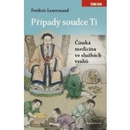 Případy soudce Ti. Čínská medicina ve službách vrahů - cena, srovnání