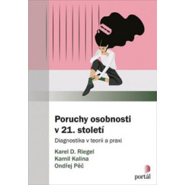 Poruchy osobnosti v 21. století