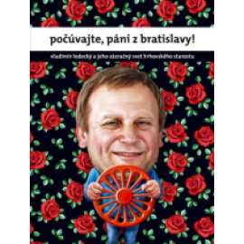 Počúvajte, páni z Bratislavy!