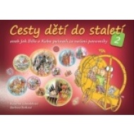 Cesty dětí do staletí 2 - cena, srovnání