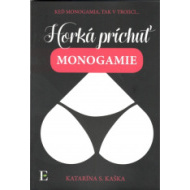 Horká príchuť monogamie - cena, srovnání