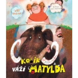 Kolik váží Matylda