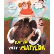 Kolik váží Matylda - cena, srovnání