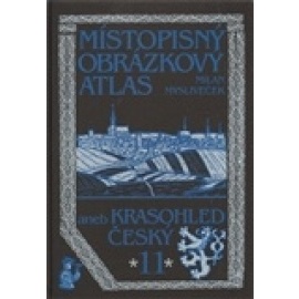 Místopisný obrázkový atlas aneb Krasohled český 11.