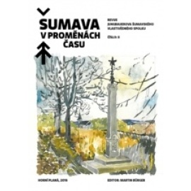 Šumava v proměnách času II.