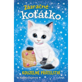 Zázračné koťátko 1 - Kouzelné přátelství