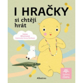 I hračky si chtějí hrát