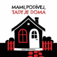 Mami, podívej, tady je doma! - cena, srovnání