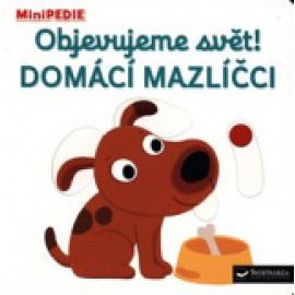 Objevujeme svět! Domácí mazlíčci