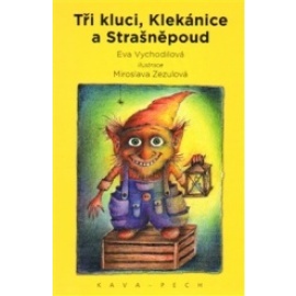 Tři kluci, Klekánice a Strašněpoud