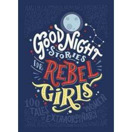 Good Night Stories for Rebel Girls