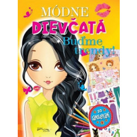 Módne dievčatá - Buďme trendy!