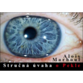 Stručná úvaha o Pekle