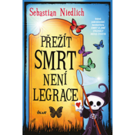 Přežít Smrt není legrace