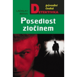 Posedlost zločinem