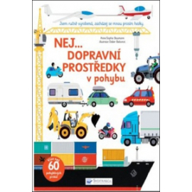 Nej...Dopravní prostředky v pohybu