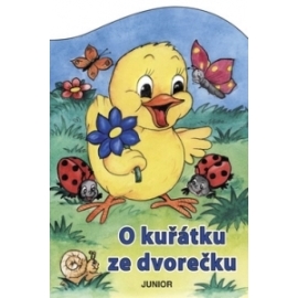 O kuřátku ze dvorečku