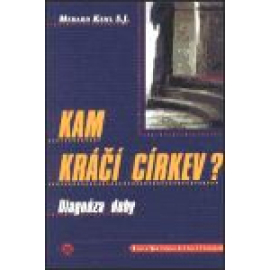 Kam kráčí církev?