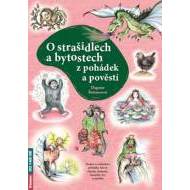 O strašidlech a bytostech z pohádek a pověstí - cena, srovnání