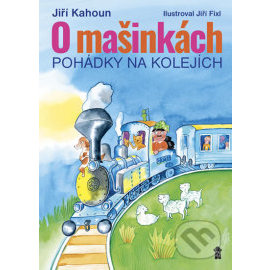 O mašinkách - Pohádky na kolejích