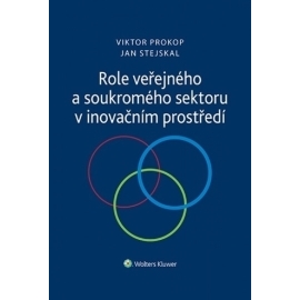 Role veřejného a soukromého sektoru v inovačním prostředí