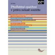 Předběžné opatření v právu nekalé soutěže - cena, srovnání