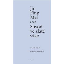 Jin Ping Mei aneb Slivoň ve zlaté váze VII.