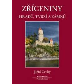 Zříceniny hradů, tvrzí a zámků Jižní Čechy