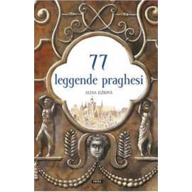 77 leggende praghesi / 77 pražských legend (italsky)