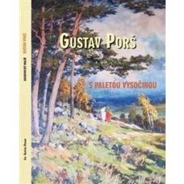 Gustav Porš, s paletou Vysočinou