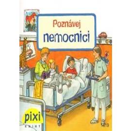 Poznávej nemocnici - Poznávej svůj svět