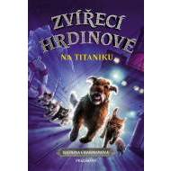 Zvířecí hrdinové – Na Titaniku - cena, srovnání