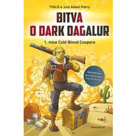 Bitva o Dark Dagalur – 1. mise Cold Blood Coopera