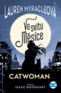 Catwoman - Ve svitu Měsíce - cena, srovnání