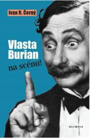 Vlasta Burian na scénu!