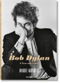 Daniel Kramer. Bob Dylan - A Year and a Day