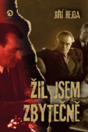 Žil jsem zbytečně - cena, srovnání