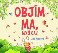 Objím ma, myška! - cena, srovnání