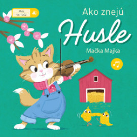 Malý virtuóz Ako znejú husle