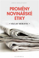 Proměny novinářské etiky - cena, srovnání