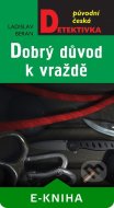 Dobrý důvod k vraždě - cena, srovnání