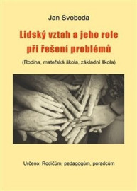 Lidský vztah a jeho role při řešení problémů