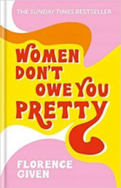 Women Dont Owe You Pretty