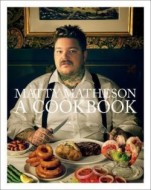 Matty Matheson - A Cookbook - cena, srovnání