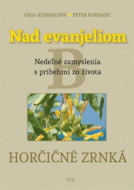 Nad evanjeliom - Horčičné zrnká - cena, srovnání