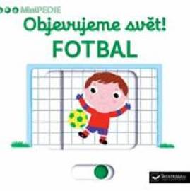 Objevujeme svět! Fotbal